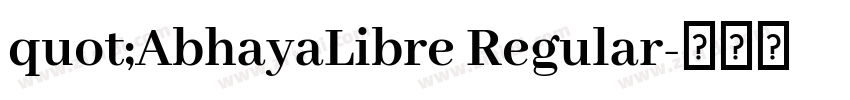 quot;AbhayaLibre Regular字体转换